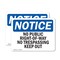 Signmission No Public Right-Of-Way No Trespassing Keep Out OSHA Notice Sign, Vinyl Decal, 10in W x 7in L, 2PK OS-2PACK-NS-D-710-L-14766 - alternate 1